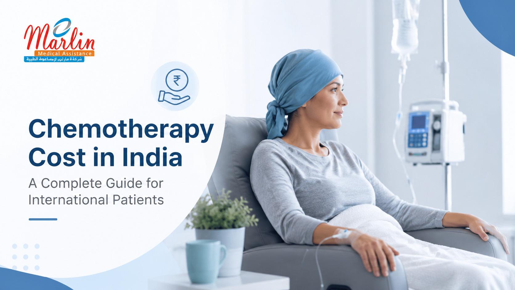Article on Chemotherapy in India : Costs, Types, Cycles & What to Expect (2026 Guide)