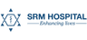 SRM Hospital, Chennai